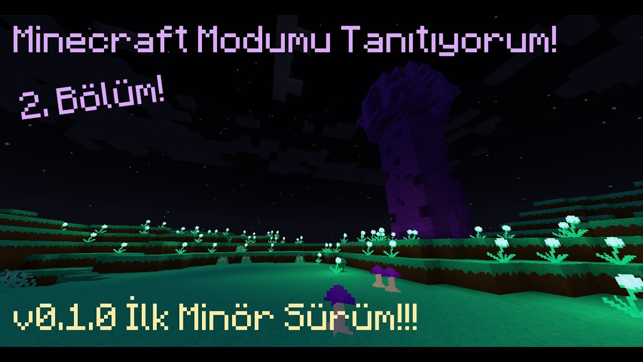Minecraft Modumu Tanıtıyorum! 2. Bölüm v0.1.0(İlk Minör Sürüm!)