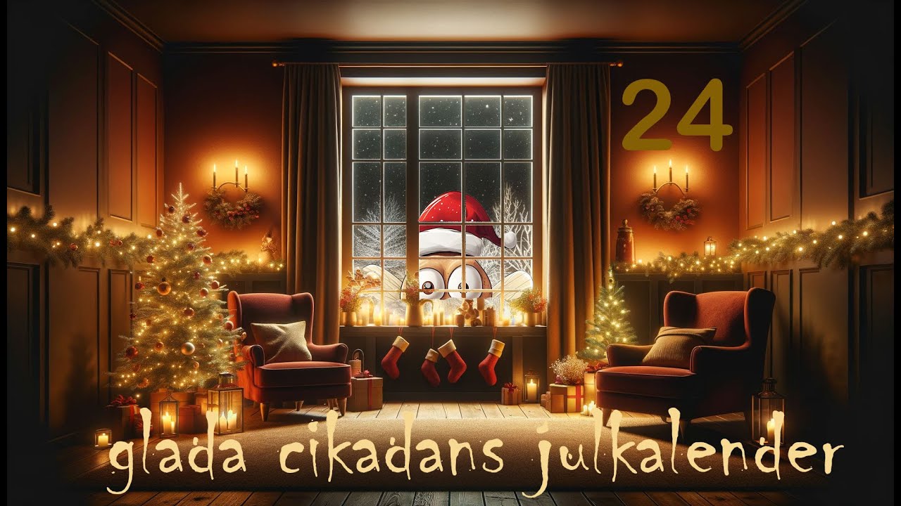 Glada Cikadans julkalender - Lucka 24