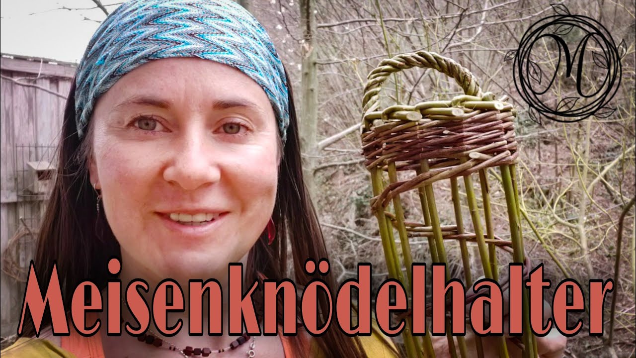 Meisenknödelhalter, Füllhorn, Willow bird feeder