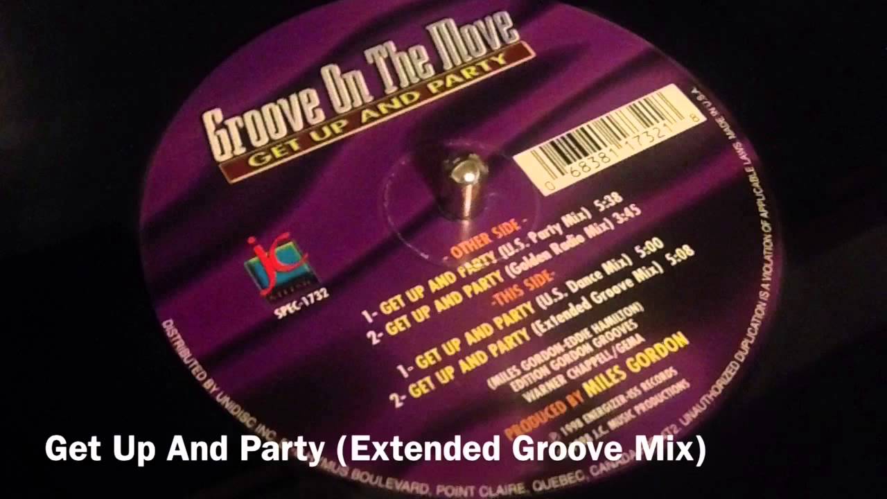 Get Up And Party (Extended Groove Mix) / Groove On The Move