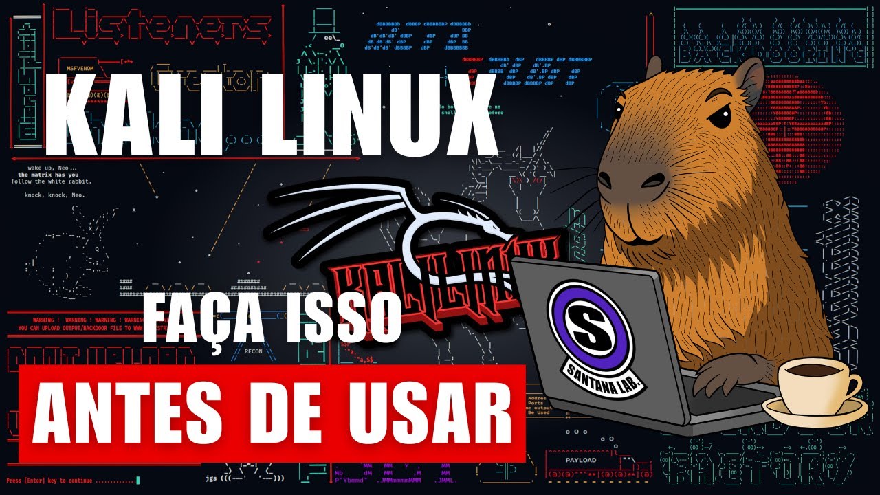 Kali Linux: Configura&ccedil;&otilde;es Essenciais Antes de Come&ccedil;ar a Usar!