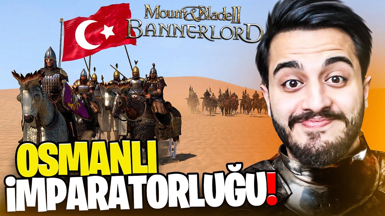 SIFIRDAN OSMANLI İMPARATORLUĞU KURUYORUZ! BAYILACAKSINIZ! Bannerlord #1