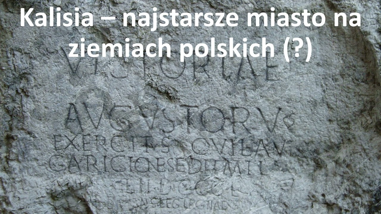 011 Kalisia - najstarsze miasto na ziemiach polskich (?)