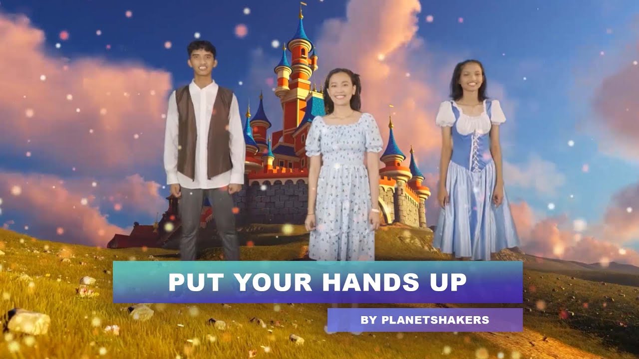 Put your hands up by Planetshakers