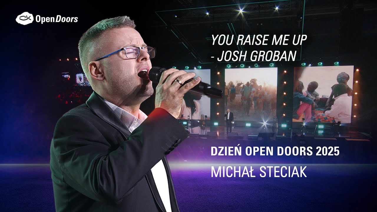 You Raise Me Up - Michał Steciak - DZIEŃ OPEN DOORS 2025