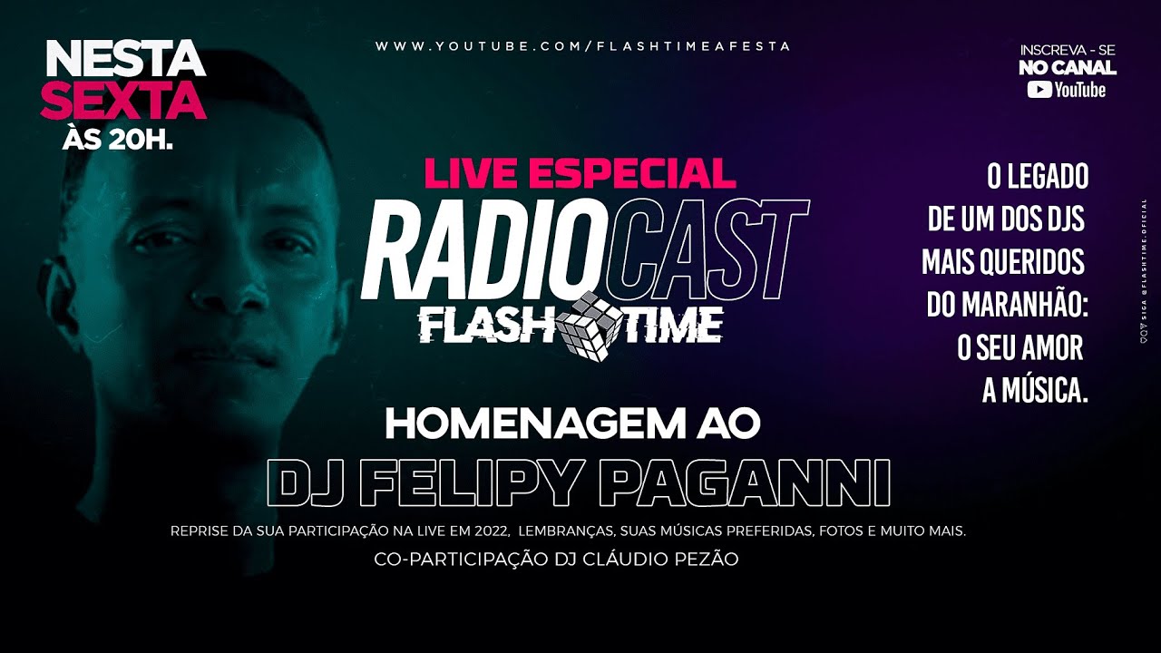 RADIOCAST FLASH TIME - #ep37 - HOMENAGEM AO DJ FELIPY PAGANNI