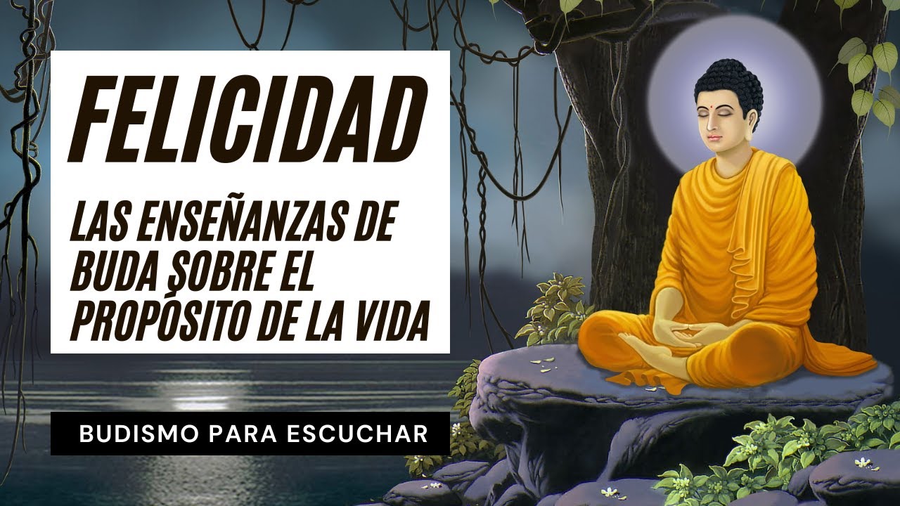 ENSEÑANZAS de BUDA Sobre la FELICIDAD | La Vía del Budismo Tibetano ☸️ Perlas Budistas de Sabiduría