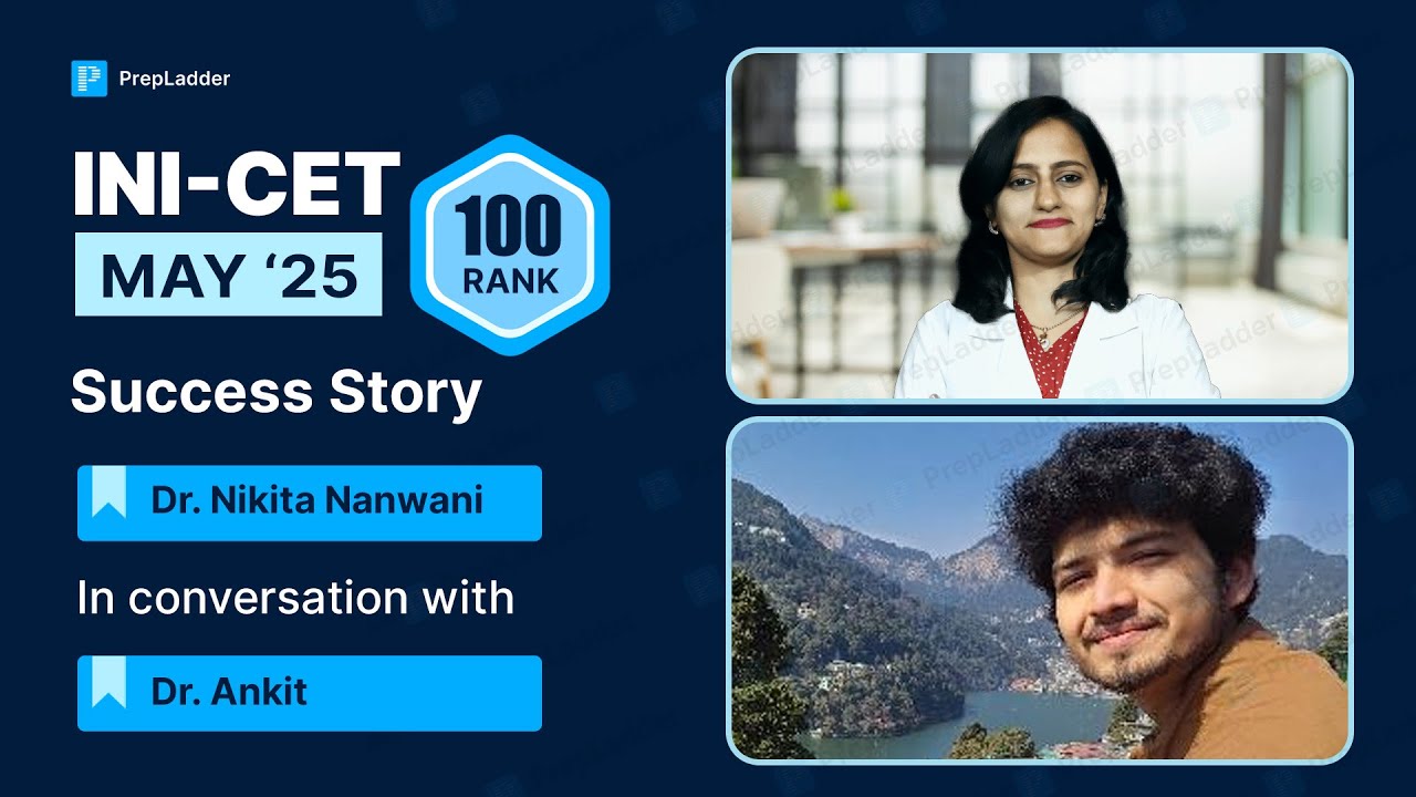 Rank 100, INI-CET May '25, Dr. Ankit shares his success story with Dr. Nikita Nanwani