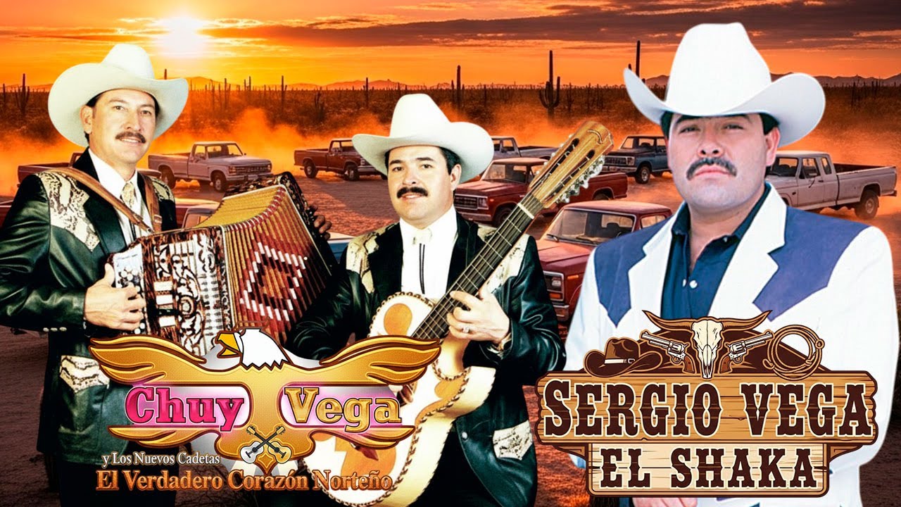 Lo Mejor de Chuy Vega & Sergio vega El Shaka 💥 Corridos Norteños Pa' Pistear y Recordar
