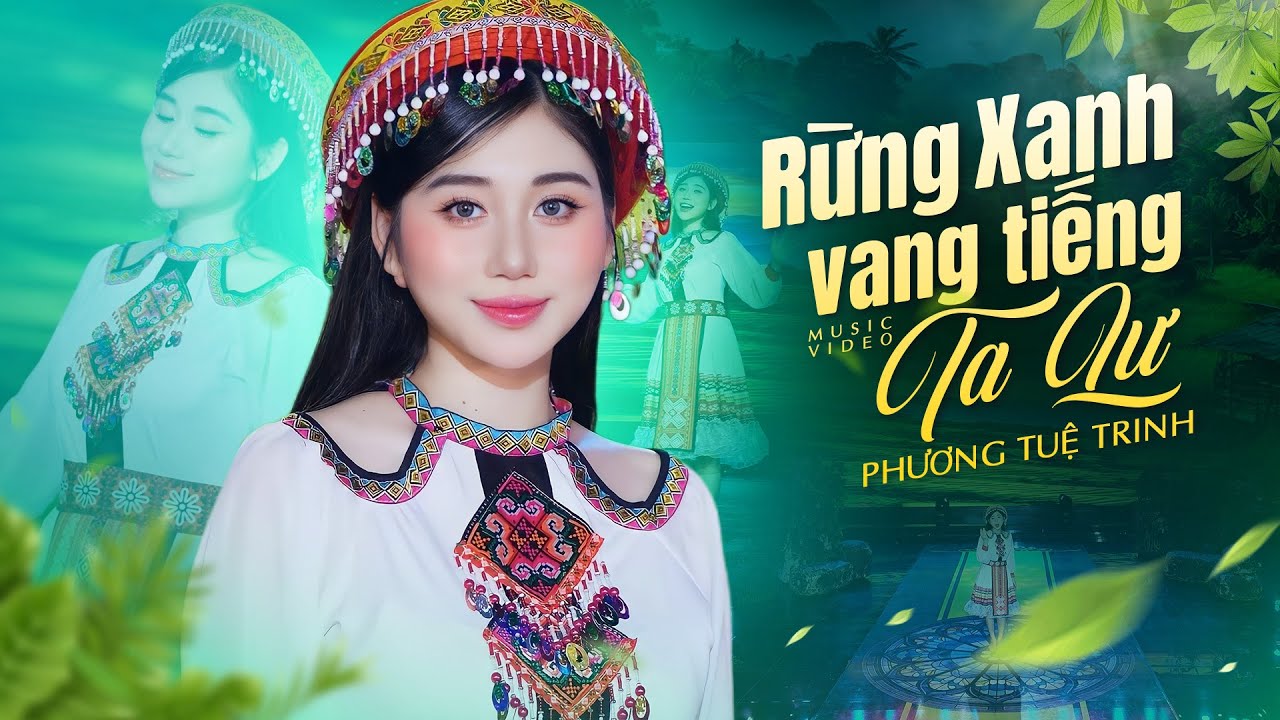 Rừng Xanh Vang Tiếng Ta Lư - Phương Tuệ Trinh | Nhạc Cách Mạng Tây Bắc Hot Nhất 2024