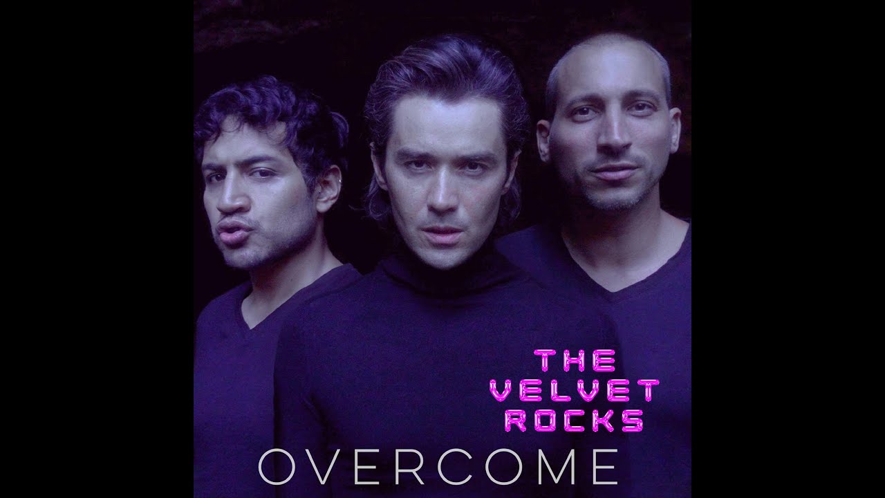 The Velvet Rocks - Overcome