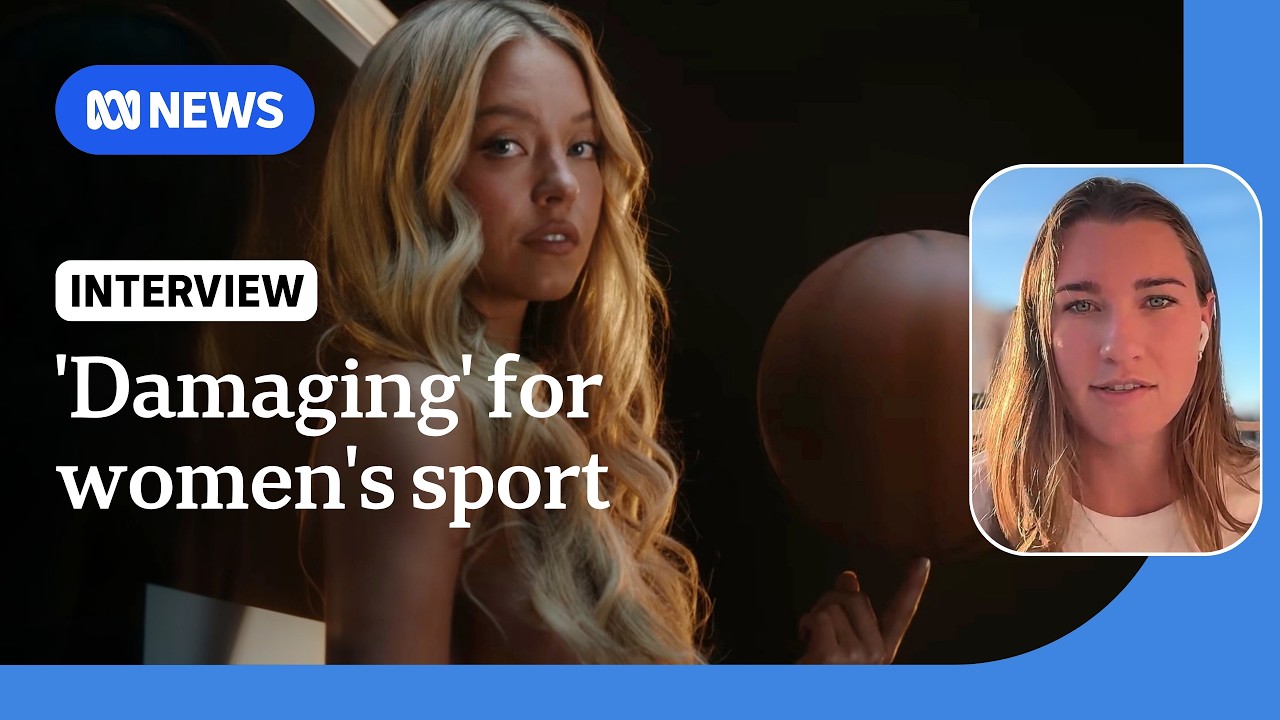 Sydney Sweeney's nude ad a 'step backwards' for women's sport: Olympian | ABC NEWS