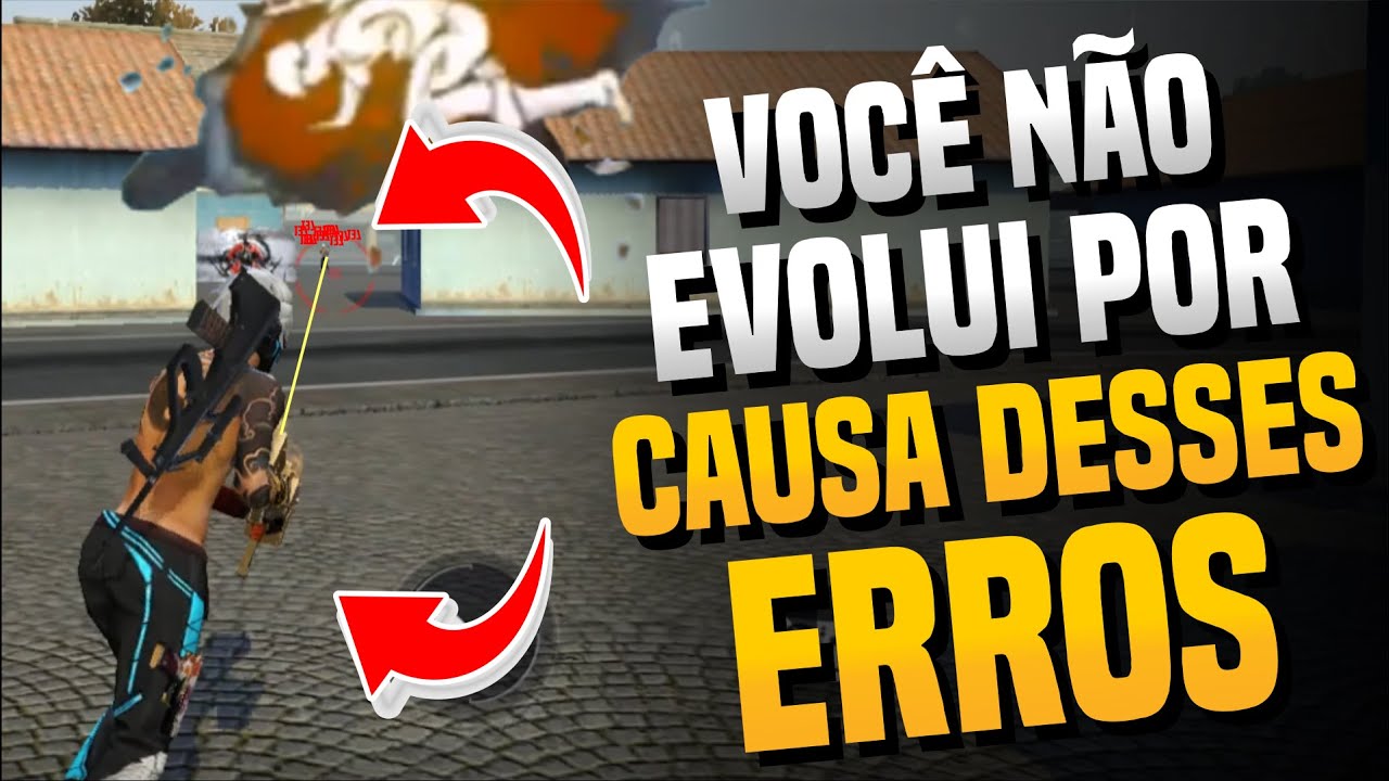 5 ERROS QUE TE IMPEDEM DE EVOLUIR NO FREE FIRE!!