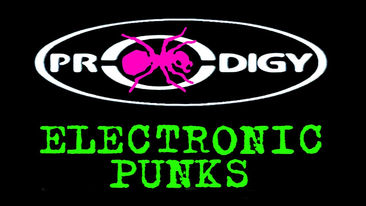 The Prodigy Electronic Punks  End Credits