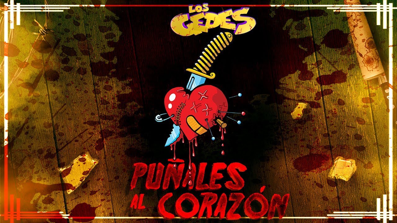 Los Gedes - Puñales al corazon