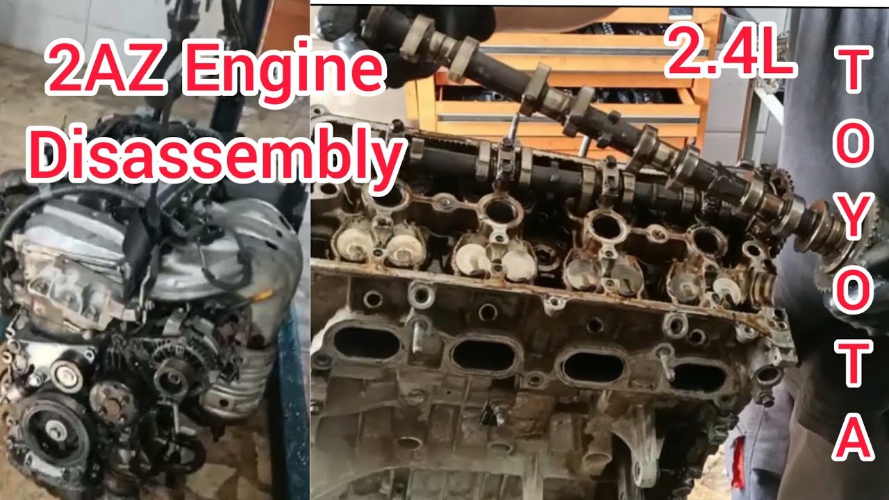 2AZ-FE Engine 2.4L Disassembly Of Toyota Camry