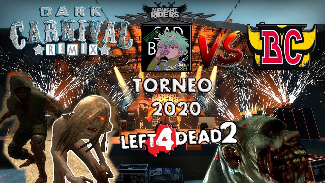 Octavos De Final Torneo L4D2 2020 | Sad boy´s VS Bad Company | FERIA SINIESTRA REMIX |