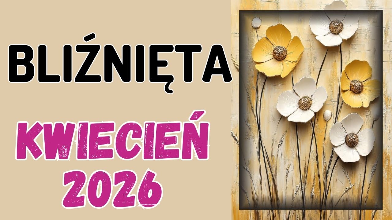 BLIŹNIĘTA ♊ KWIECIEŃ 2026 ♊ prognoza Tarota 🍀TRZYMAJ SIE PLAN&Oacute;W I NIE TRAĆ SZANSY NA SUKCES🍀