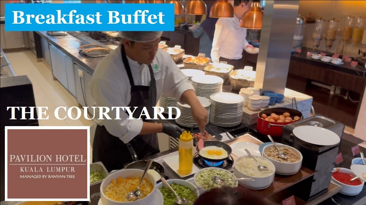 Breakfast Buffet - The Courtyard - Pavilion Hotel Kuala Lumpur Managed by Banyan Tree - 5 Star Hotel