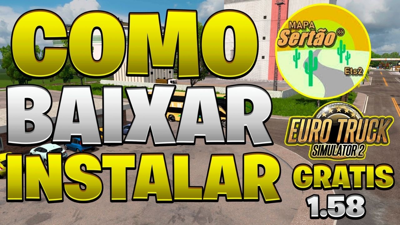 Atualiza&ccedil;&atilde;o Mapa Sert&atilde;o Free Para Ets2 1.58 Download Como Baixar Instalar