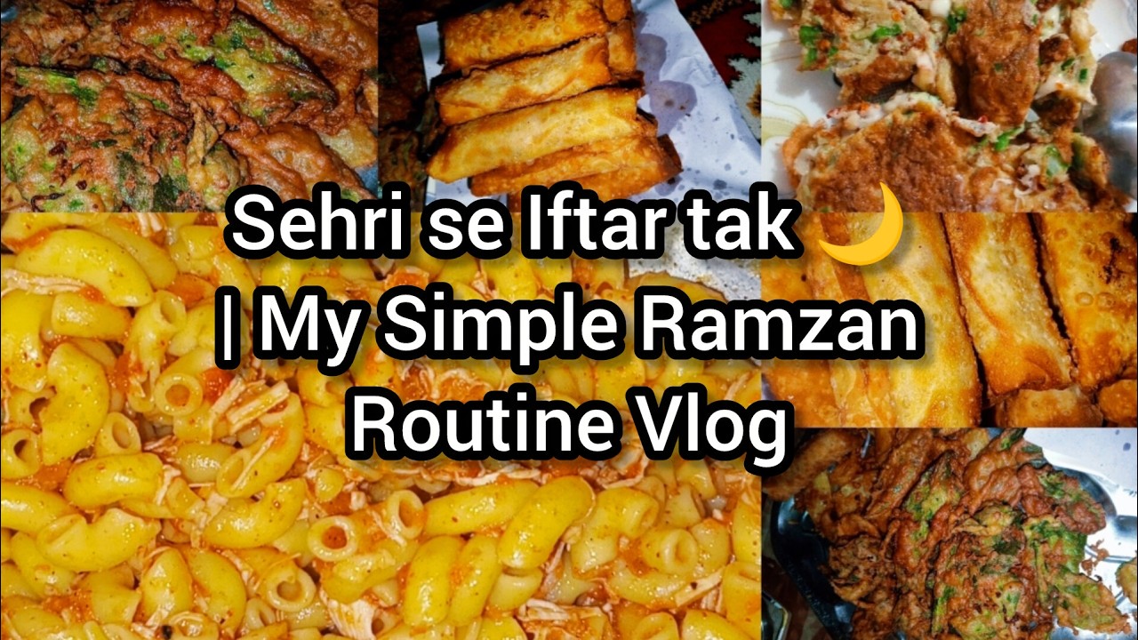 Sehri se le kar iftar tak — simple, real aur peaceful vlog 💛Tum sehri person ho ya iftar? 👀