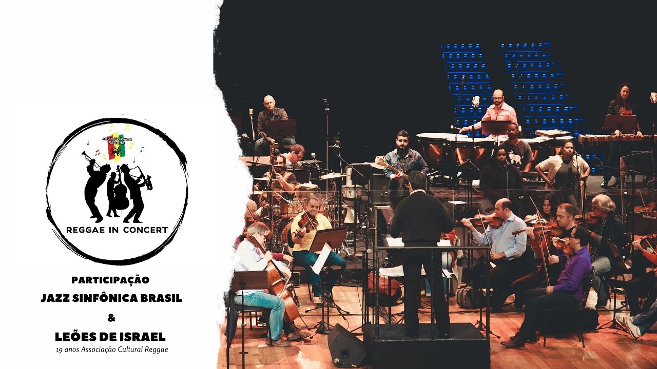 Reggae In Concert | Instrumental Jazz Sinfônica Brasil & Leões de Israel