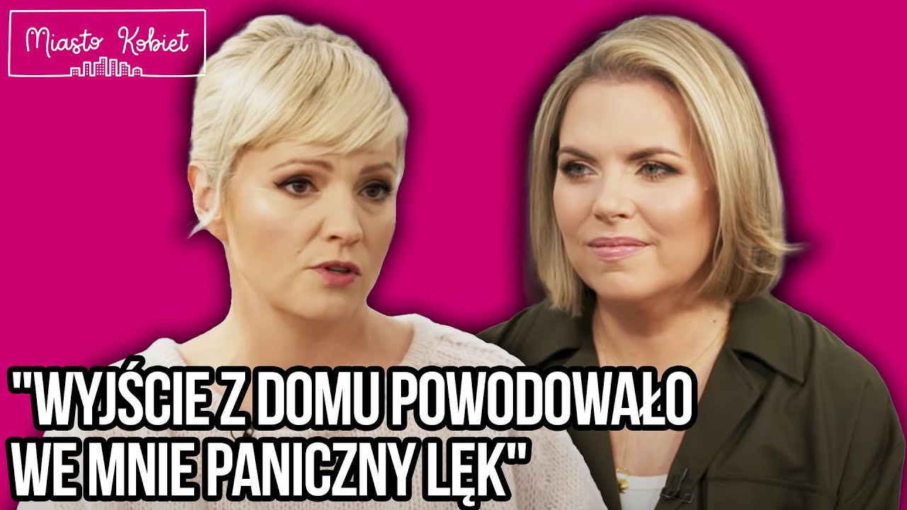 Szelągowska szczerze o nerwicy lękowej [Miasto kobiet]