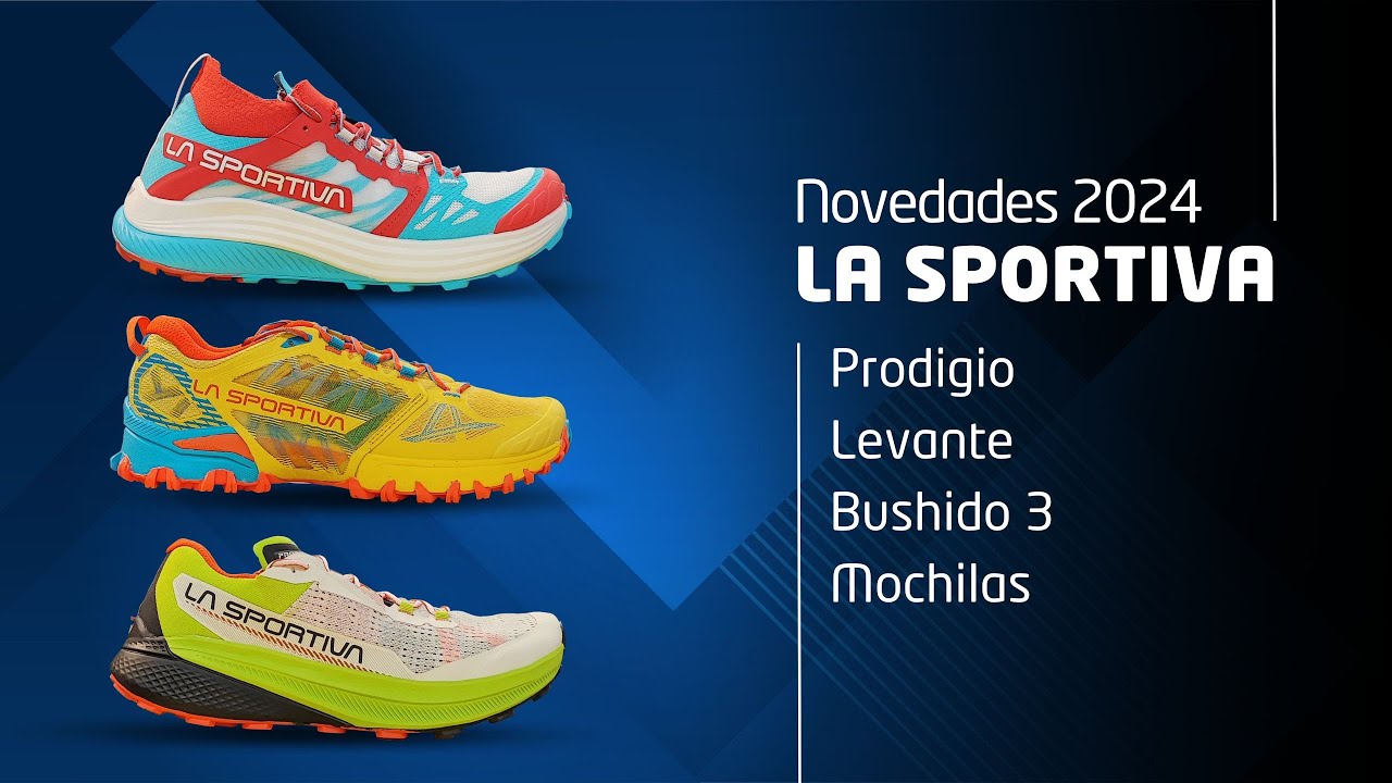 La Sportiva 2024: PRODIGIO, LEVANTE, BUSHIDO 3, y más...