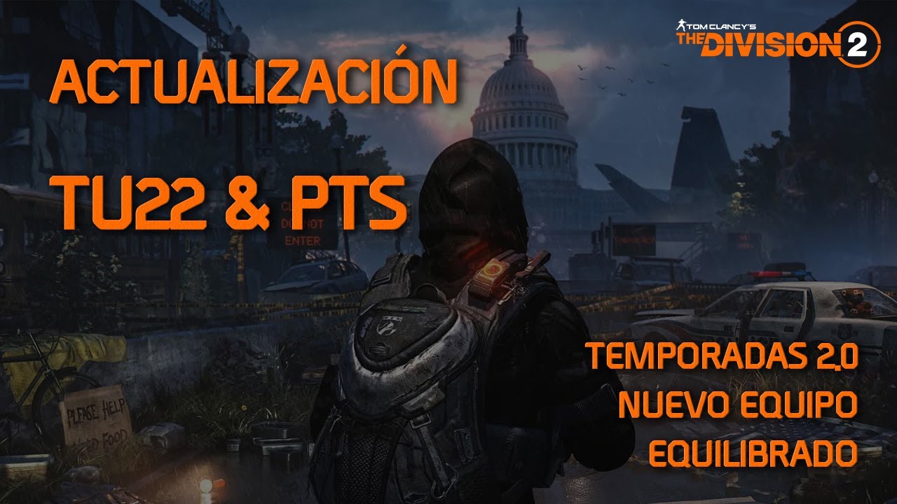 THE DIVISION 2 | ACTUALIZACIÓN TU22 & PTS