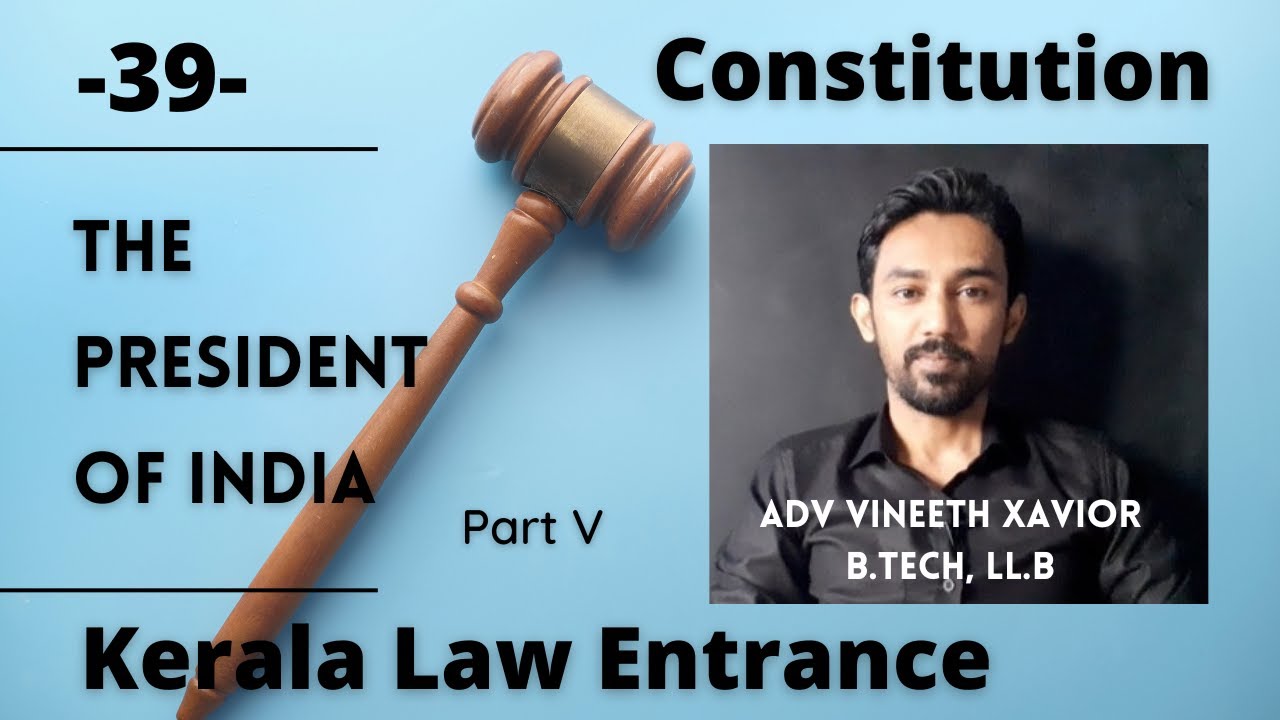 KLEE Constitution - 39 : The President of India.