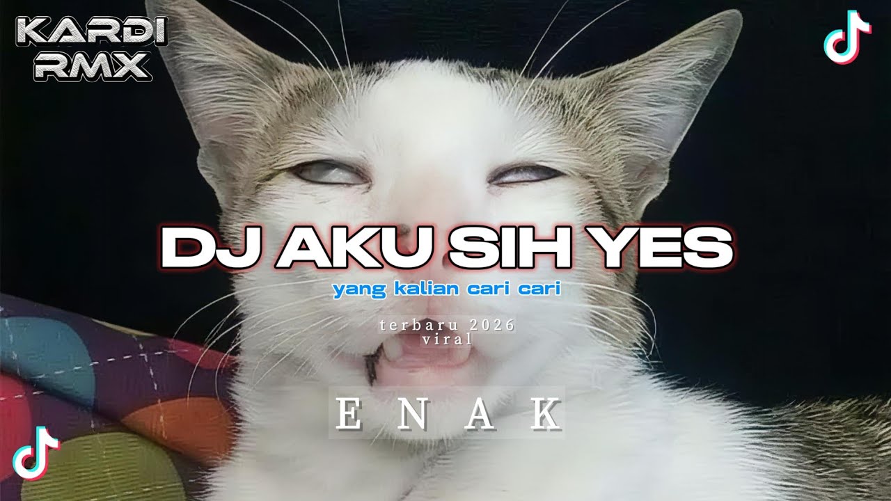 DJ AKU SIH YES TERBARU 2026 || VIRAL || ENAK 🎵😋🤙