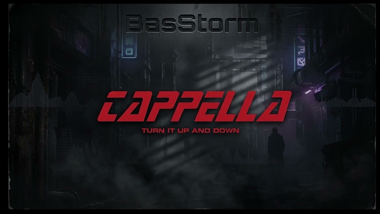 Cappella - Turn It Up and Down [BasStorm RmX]