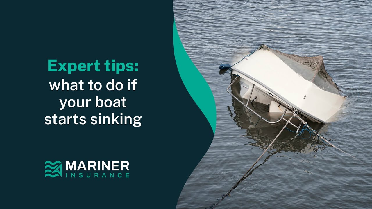 Expert tips: What to do if your boat starts sinking