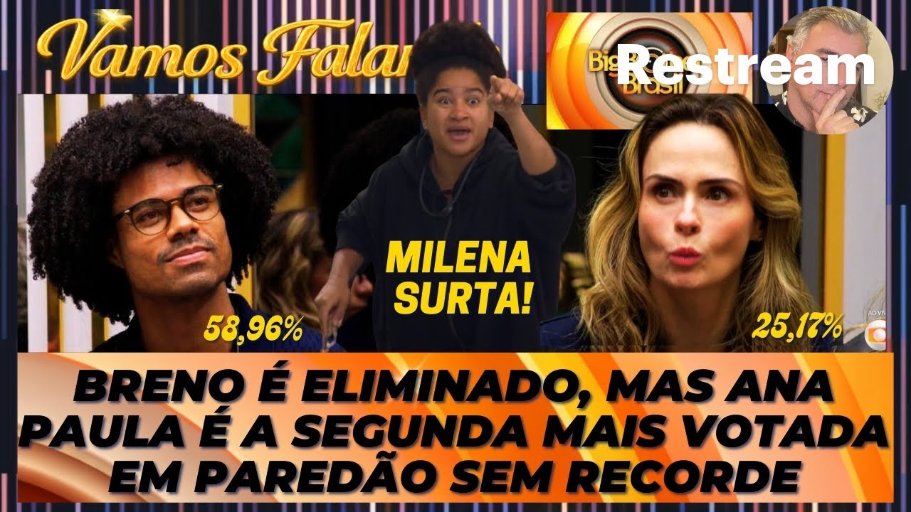 BBB26: BRENO É ELIMINADO, MAS ANA PAULA É A SEGUNDA MAIS VOTADA EM PAREDÃO SEM RECORDE