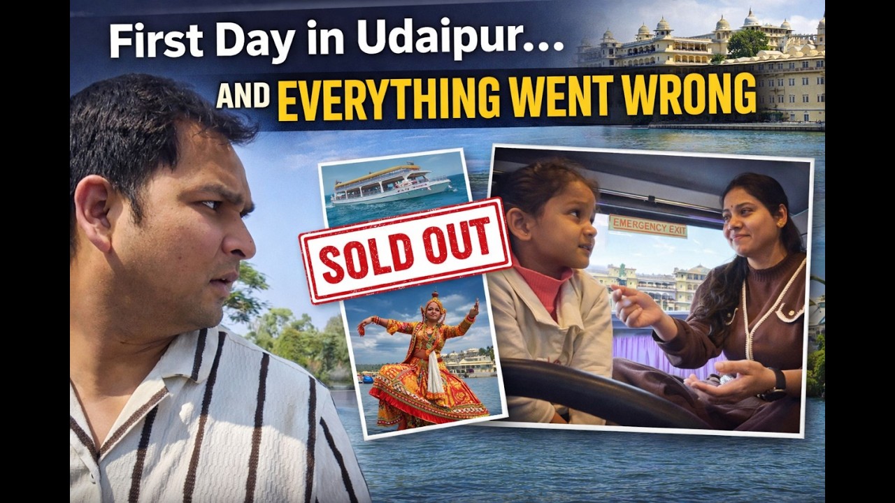 First Day in Udaipur… and Everything Went Wrong