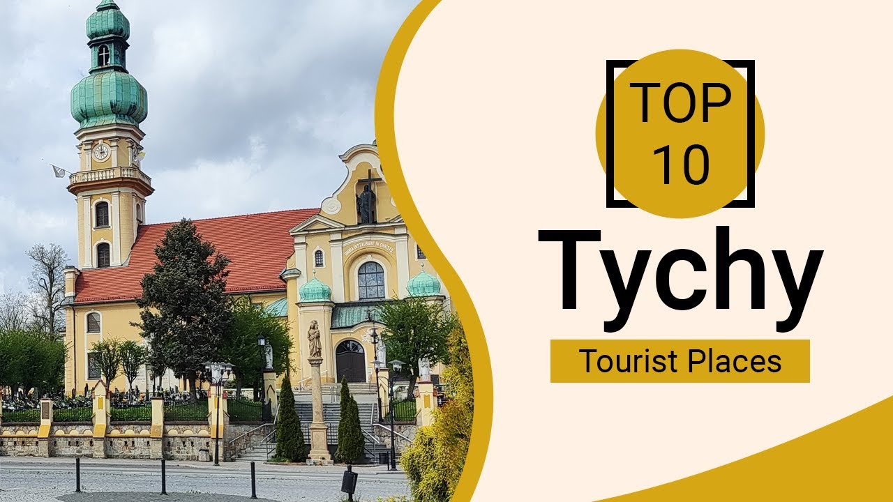 Top 10 Best Tourist Places to Visit in Tychy | Poland - English