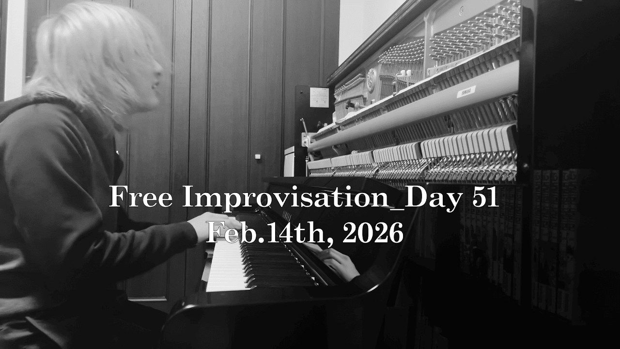 Free Improvisation_Day 51 Feb.14th, 2026 #pianodiary #freeimprovisation #pianomusic