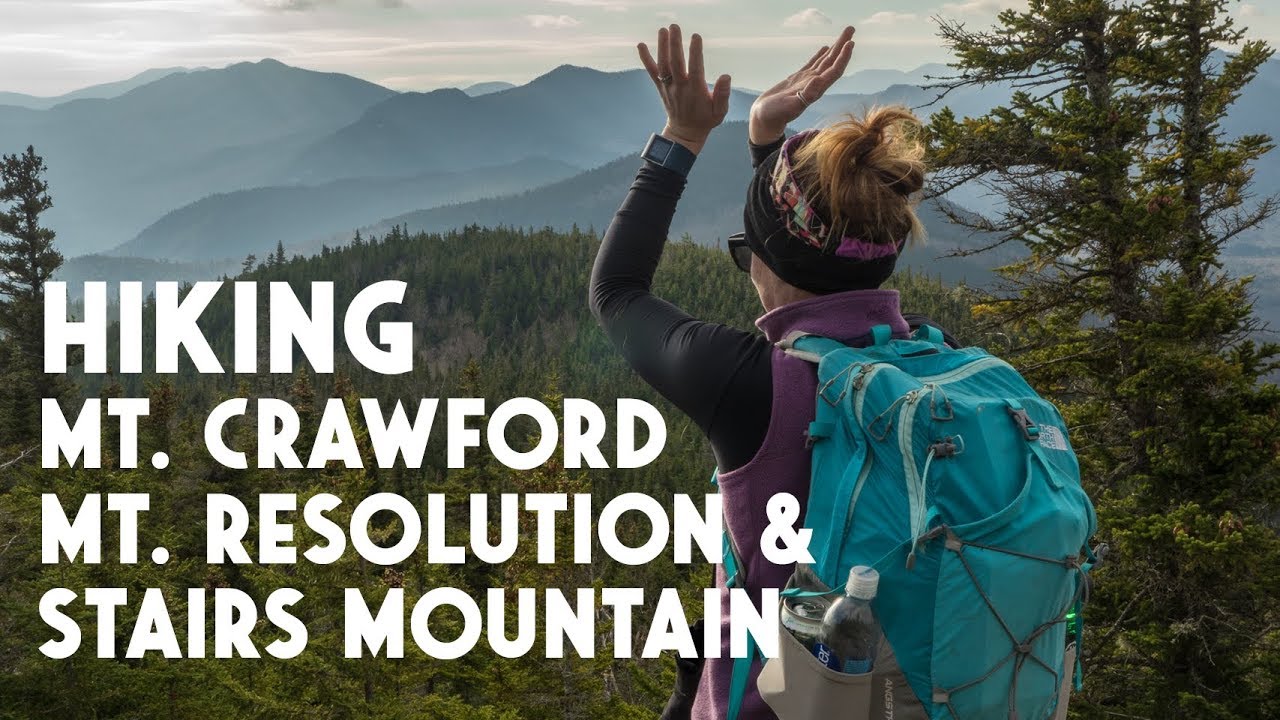 NEW HAMPSHIRE 52 WITH-A-VIEW | Hiking Mt. Crawford, Mt. Resolution, and Stairs Mt.