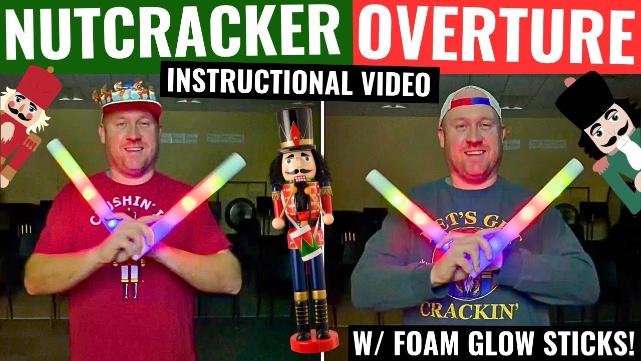 “The Nutcracker, Op. 71: Overture” Instructional Video w/ Colorful Foam Glow Sticks