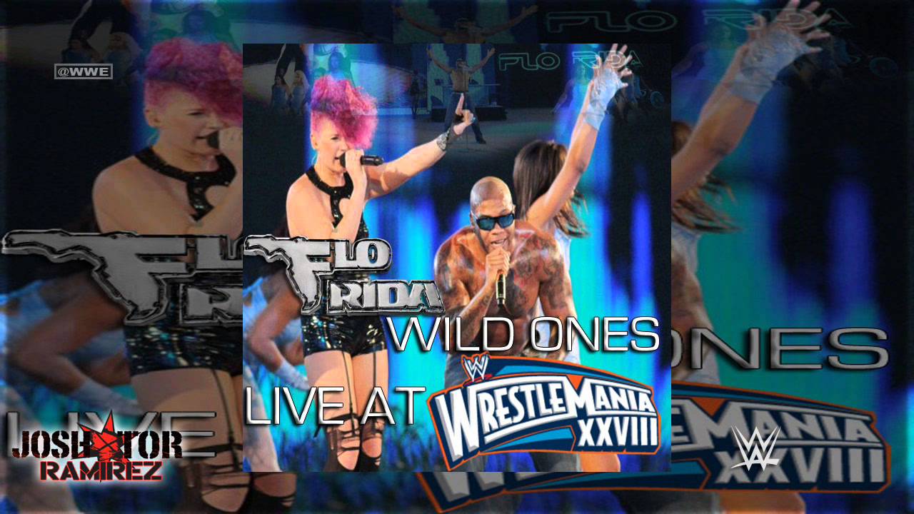WWE: Wild Ones (Live at WrestleMania 28) by Flo-Rida