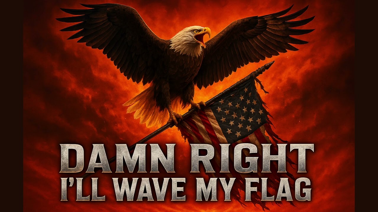 🔥 Damn Right I&rsquo;ll Wave My Flag | Outlaw Country Patriot Anthem 🇺🇸🎶