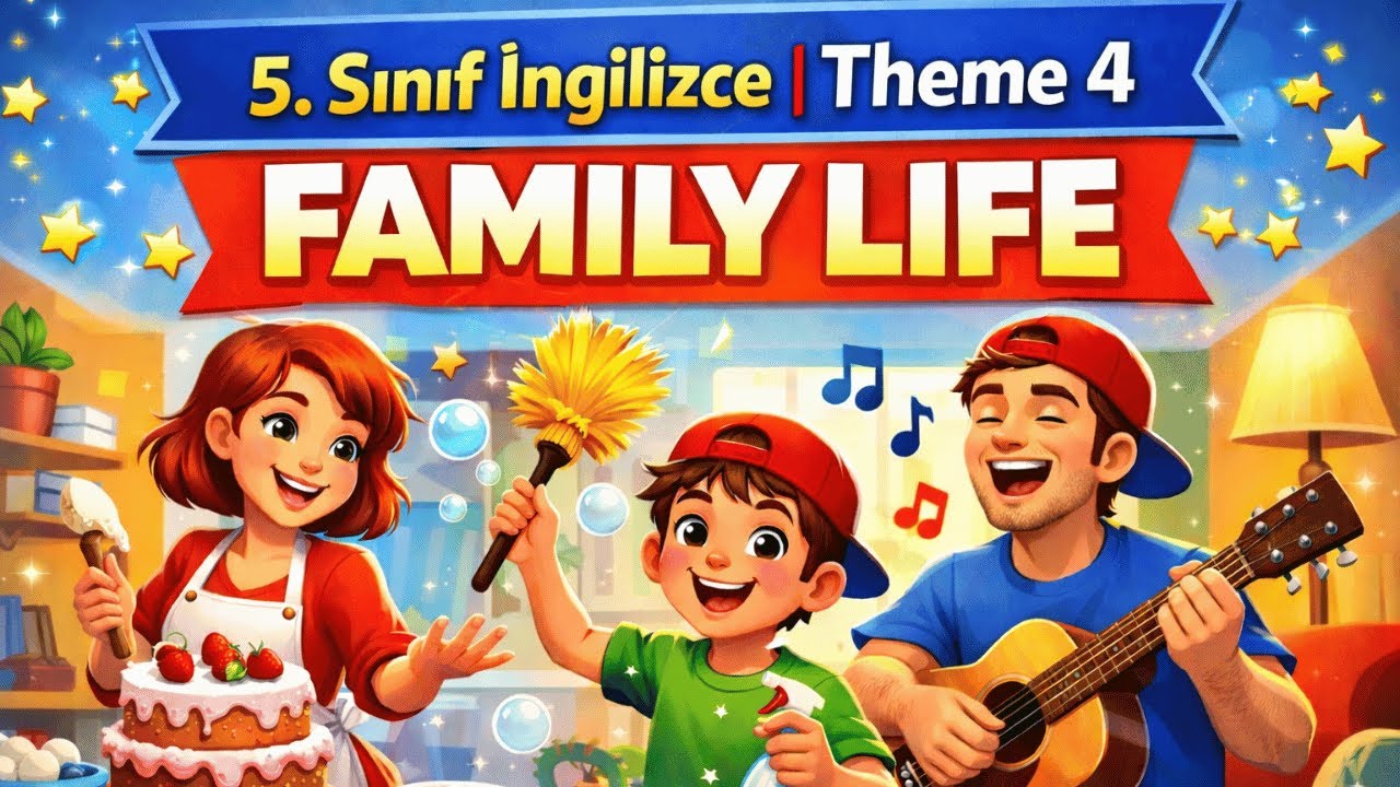 5. Sınıf İngilizce | Theme 4 Family Life | Evimiz Çok Eğlenceli! 🏡🎸 Türkiye Yüzyılı Yeni Müfredat