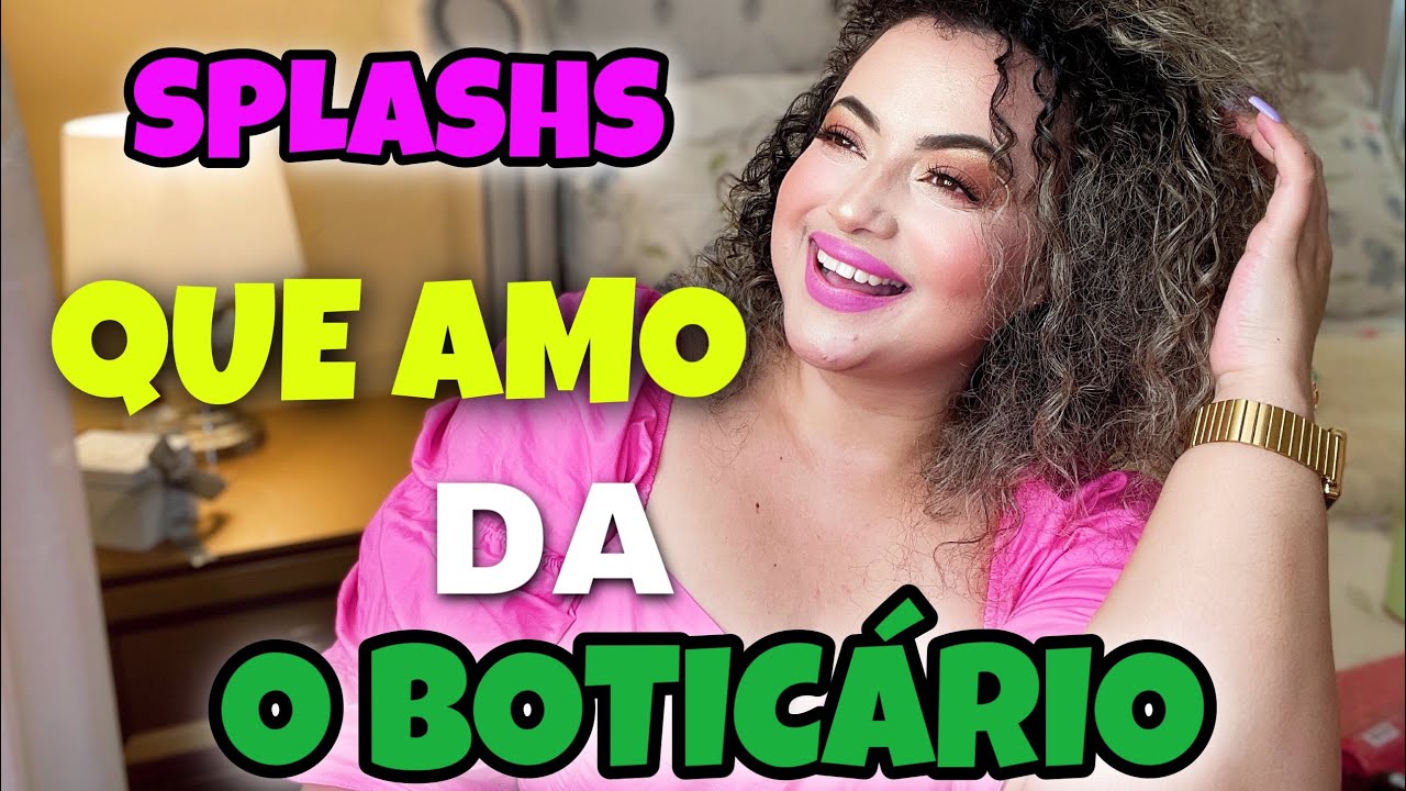 Eles tem performance de EDT em mim. Body splashs que + amo da O Boticário