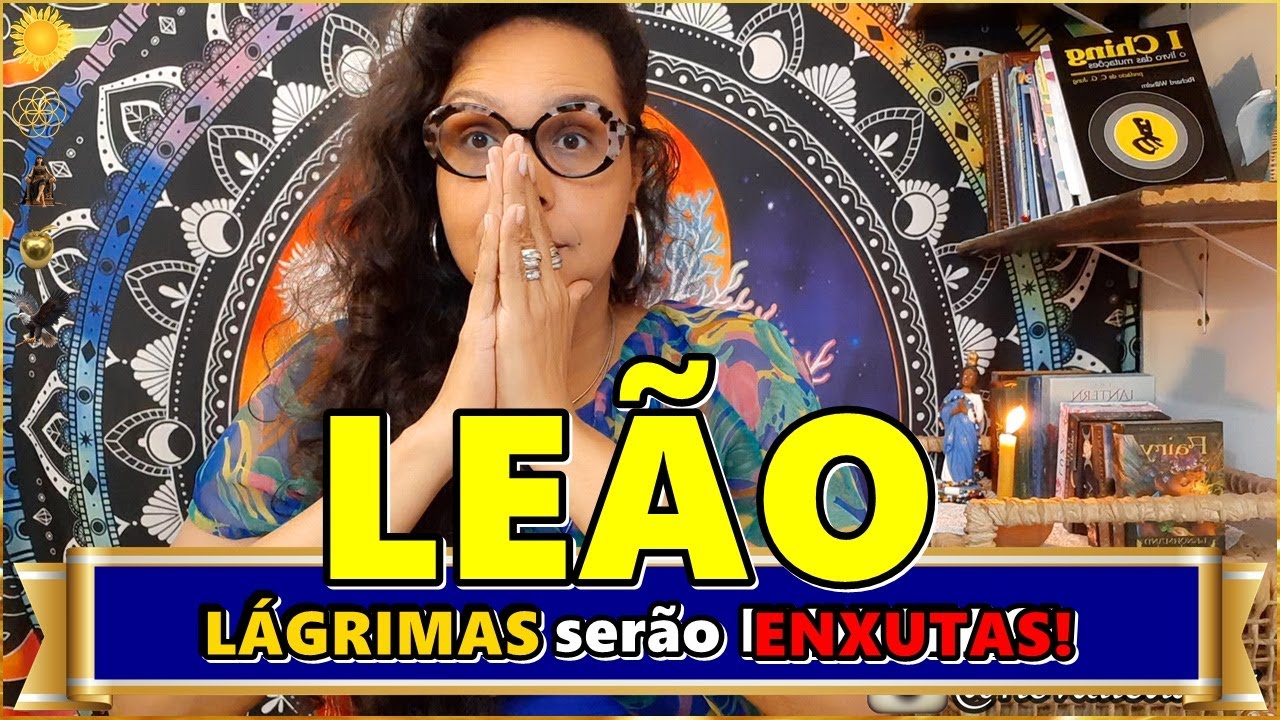 LEÃO ♌️ NADA FORA DO LUGAR! SUAS LÁGRIMAS SERÃO ENXUTAS! REVIRAVOLTAS QUE TE LEVA AO TOPO!