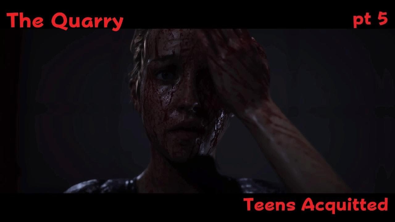 The Quarry   pt 5    Teens Acquitted