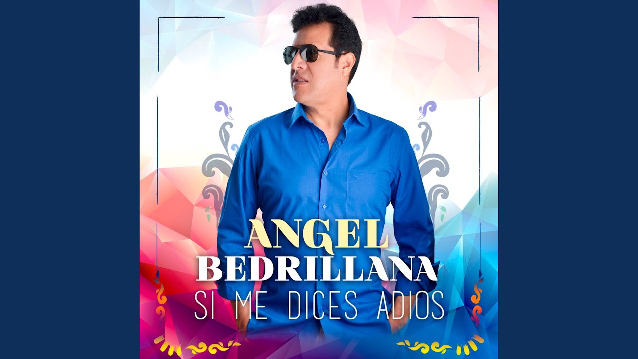 Si me dices adios