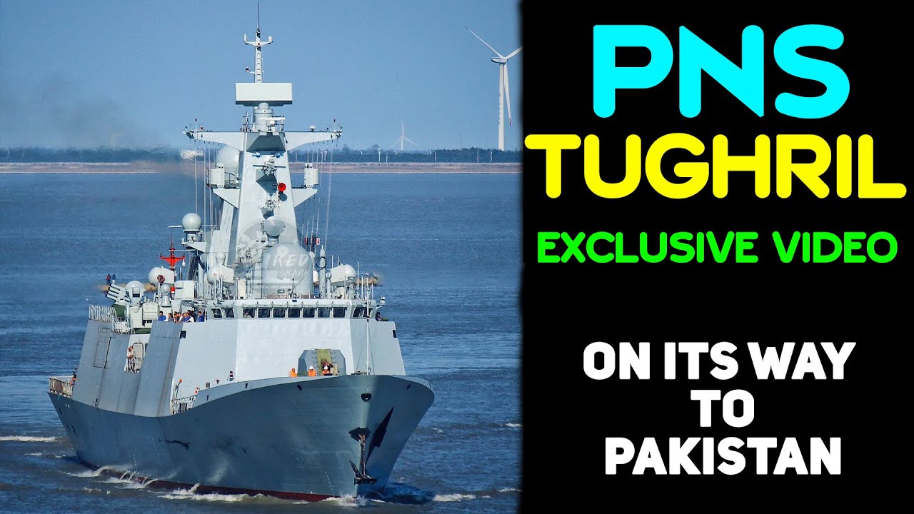Exclusive Video of PNS TUGHRIL on Its way to Pakistan