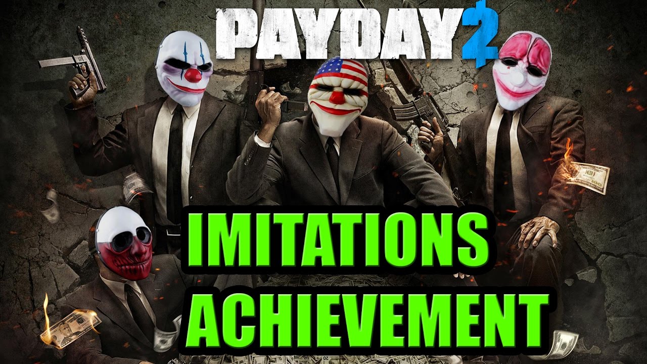 [PAYDAY 2] Imitations Achievement (All Paycheck Masks Locations)