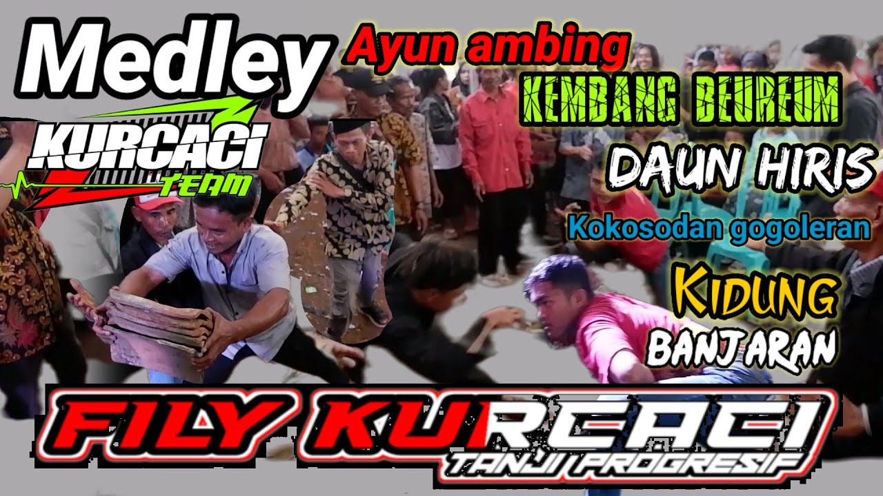 MEDLEY LAGUNYA ORANG SUNDA | detik detik Bp hajat dan personil FILY KURCACI KESURUPAN