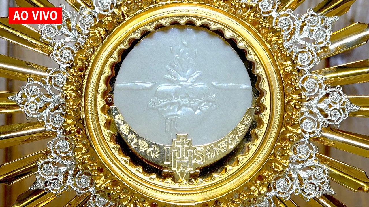 Adora&ccedil;&atilde;o ao Sant&iacute;ssimo Sacramento AO VIVO / Adoration du Saint Sacrement EN DIRECT